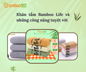 Công dụng hàng đầu của khăn tắm cao cấp Bamboo Life