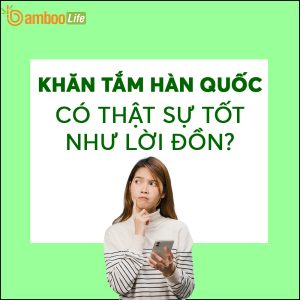 Khăn tắm Hàn Quốc có thật sự tốt như lời đồn?