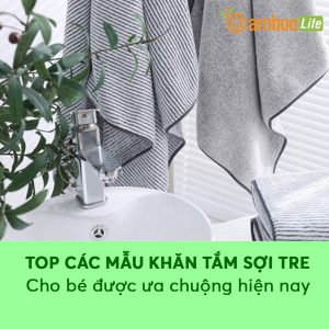 Top các mẫu khăn tắm sợi tre cho bé được ưa chuộng hiện nay