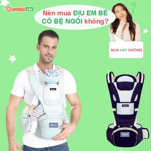 Nên mua địu em bé có bệ ngồi không? 3 gợi ý cho mẹ