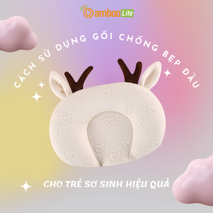 Cách sử dụng gối chống bẹp đầu cho trẻ sơ sinh hiệu quả