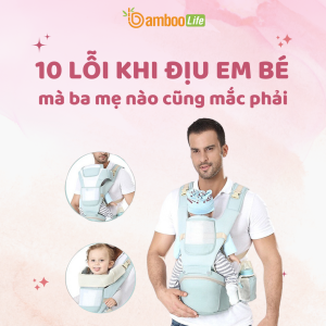10 lỗi khi địu em bé mà ba mẹ nào cũng mắc phải