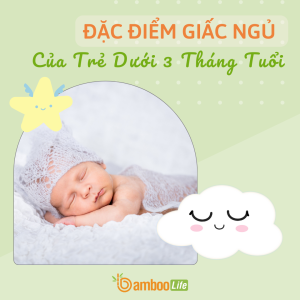 Đặc điểm giấc ngủ của trẻ sơ sinh dưới 3 tháng tuổi
