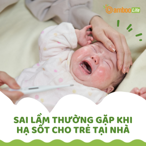 06 sai lầm thường gặp khi mẹ hạ sốt cho trẻ tại nhà