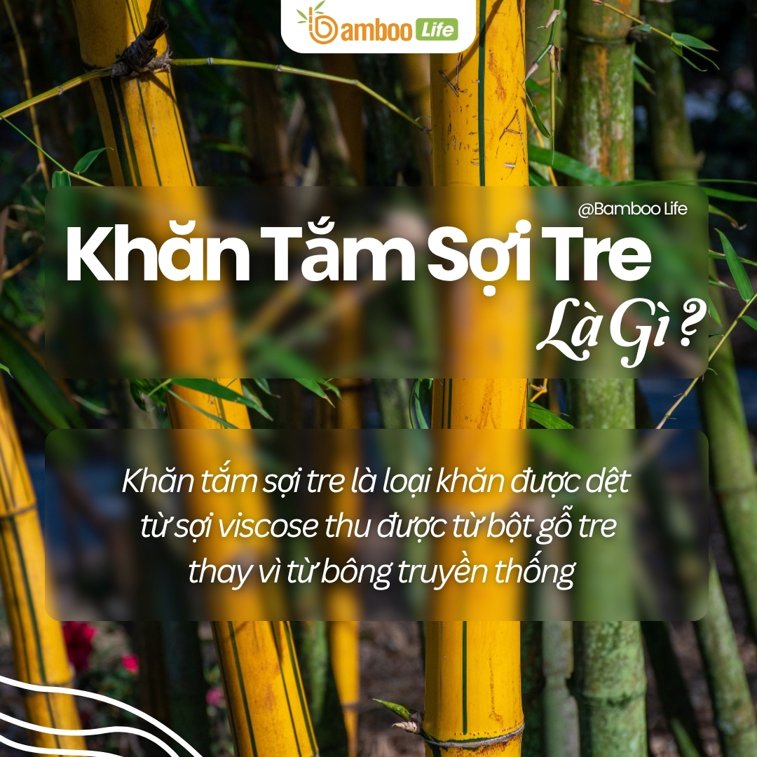 Khái niệm khăn tắm sợi tre là gì