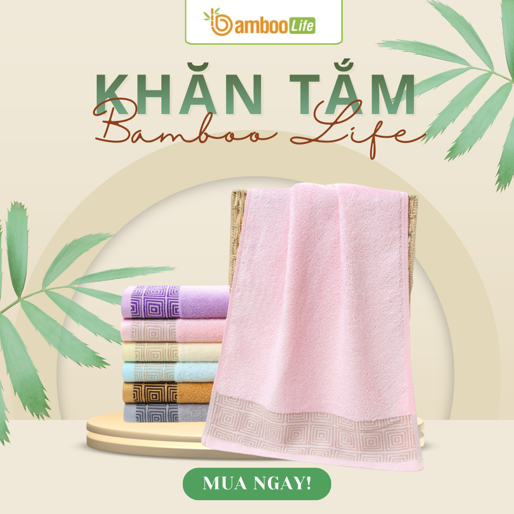 Khăn tắm sợi tre dùng hằng ngày phù hợp cho mọi thành viên gia đình